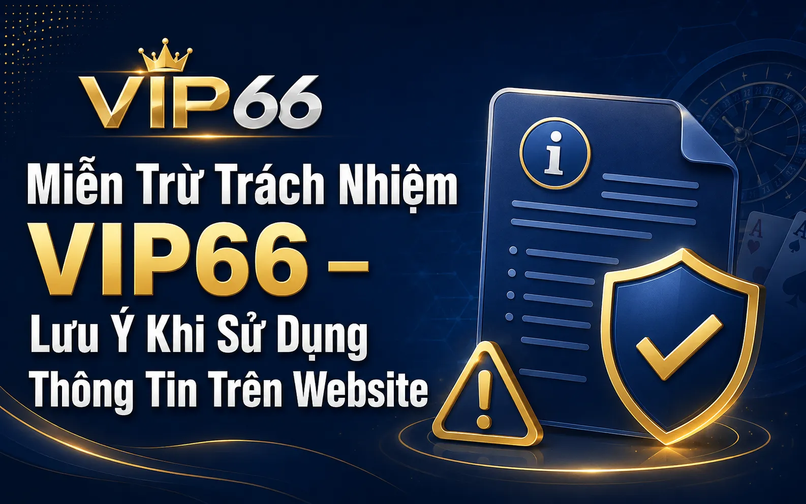 Miễn Trừ Trách Nhiệm VIP66 – Lưu Ý Khi Sử Dụng Thông Tin Trên Website 1 Miễn Trừ Trách Nhiệm VIP66
