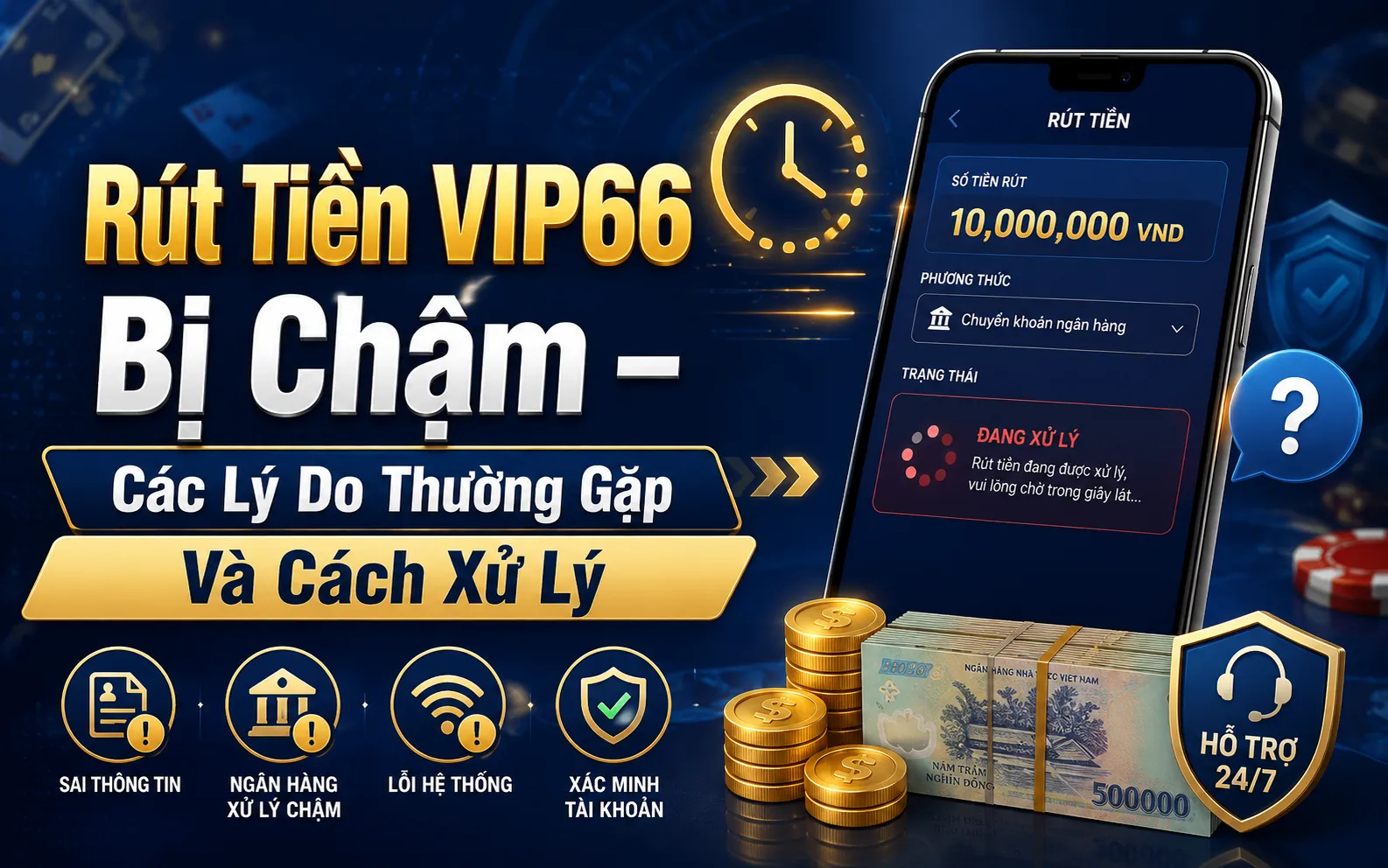Rút tiền VIP66 bị chậm