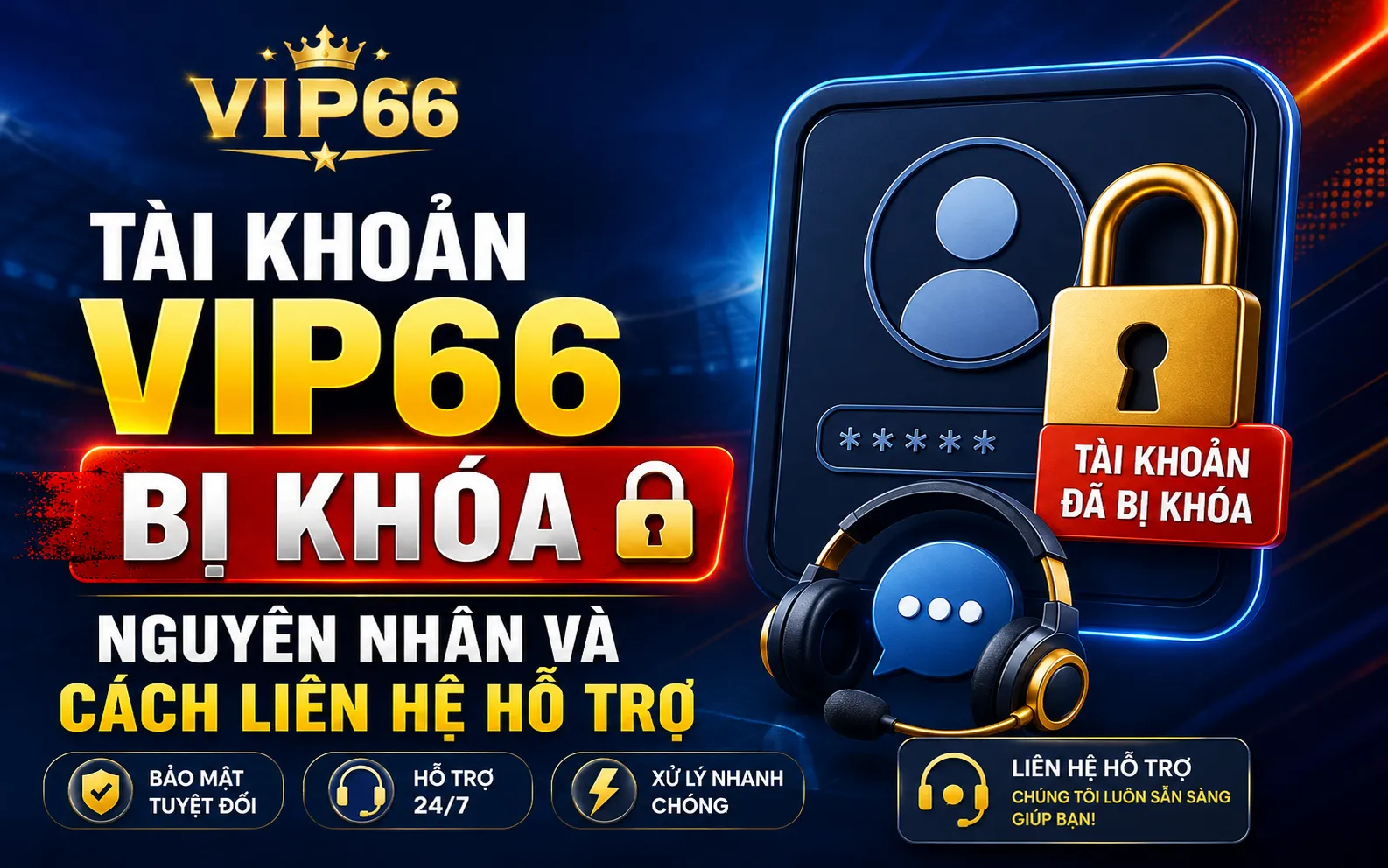 Tài khoản VIP66 bị khóa