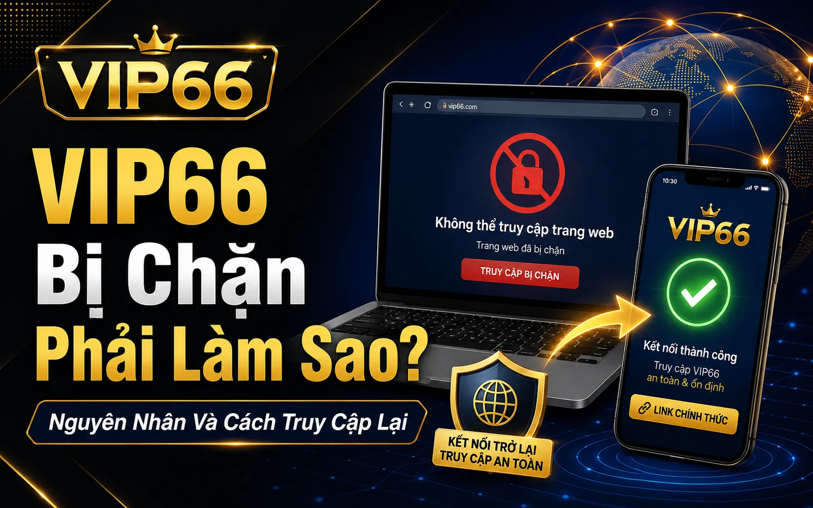 VIP66 Bị Chặn Phải Làm Sao