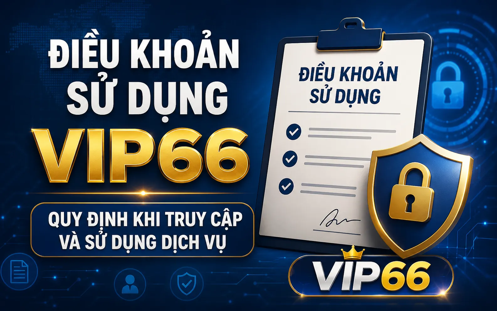 Điều kiện sử dụng VIP66