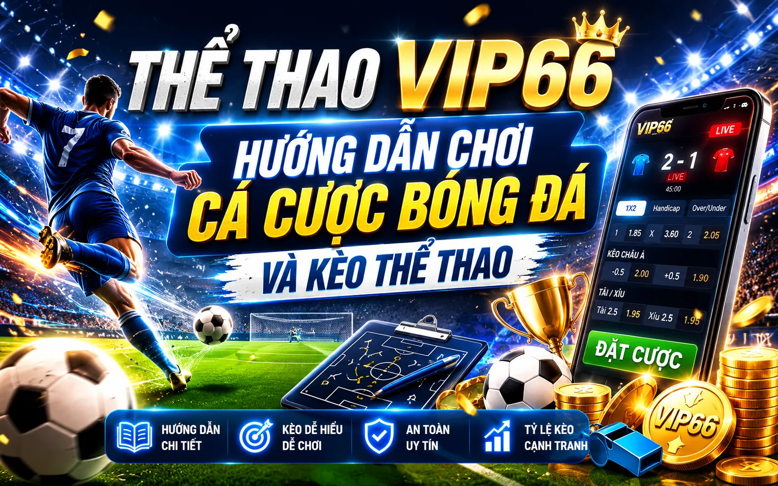 Thể Thao VIP66 – Hướng Dẫn Chơi Cá Cược Bóng Đá Và Kèo Thể Thao 1 thể thao VIP66